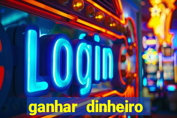 ganhar dinheiro jogando sem depositar nada